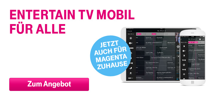 EntertainTV mobil auch f�r MagentaZuhause Kunden