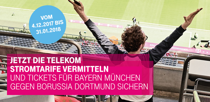 Stromtarife vermitteln und VIP-Tickets Bayern M�nchen vs. Borussia Dortmund sichern