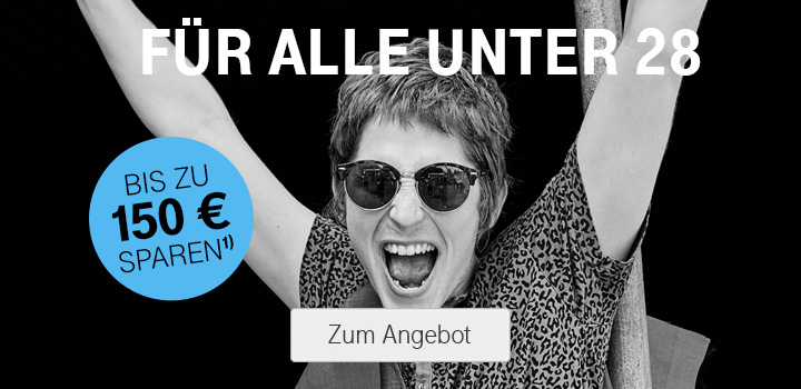 F�r alle unter 28 Jahren: Bis zu 150 � sparen