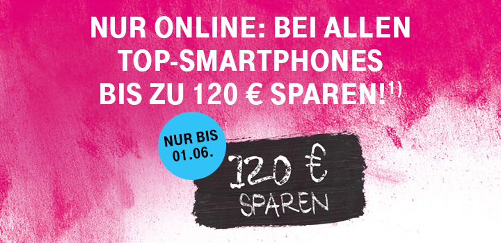 Nur Online: Bei allen Top-Smartphones bis zu 120 � sparen!