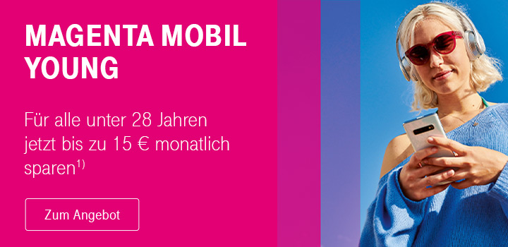 MagentaMobil Young bis zu 420 � Ersparnis sichern - Nur f�r kurze Zeit