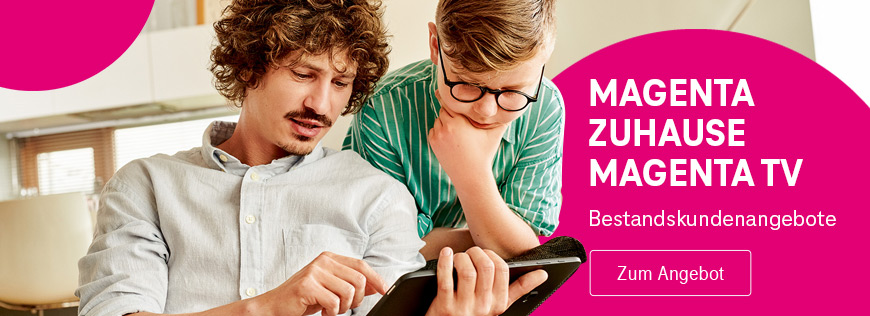Verl�ngerung der MagentaZuhause Bestandskundenangebote