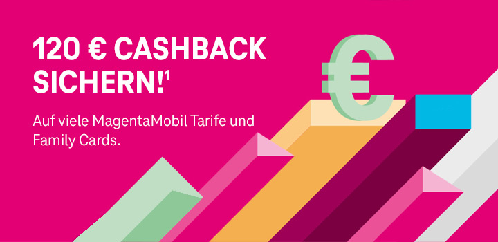 MagentaMobil oder Family Card � Neu oder VVL � 120 � Cashback sichern