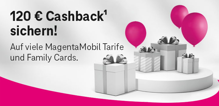 MagentaMobil oder Family Card � 120 � Cashback sichern
