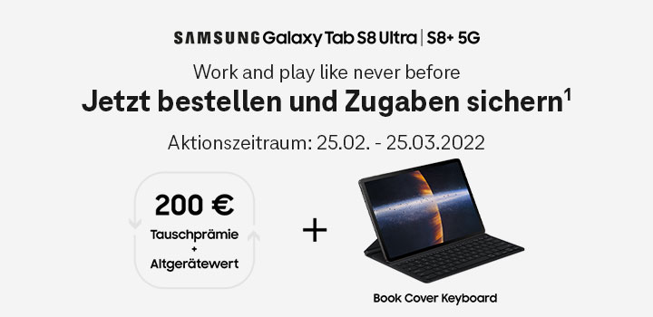 Tauschpr�mie und gratis Zugabe f�r die Galaxy Tab S8-Serie