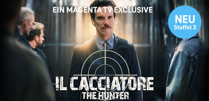 Die 3. Staffel exklusiv bei MagentaTV: Il Cacciatore � The Hunter 
