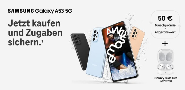 Das Samsung Galaxy A53 5G � 50 � Tauschpr�mie + Galaxy Buds live sichern