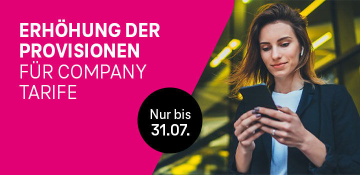 Nur bis 31.07.: Mehr Provision f�r Company Tarife