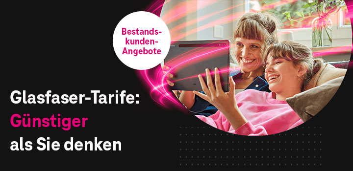 Neue Glasfaser Tarife &ndash; Bestandskunden-Angebot 