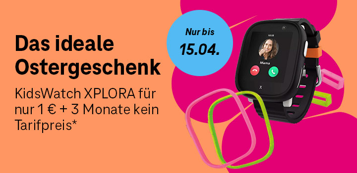 Osterangebot: Kids Watch XPLORA f�r nur 1 �