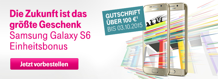 100 � Einheitsbonus beim Kauf eines Samsung Galaxy S6 oder S6 edge sichern