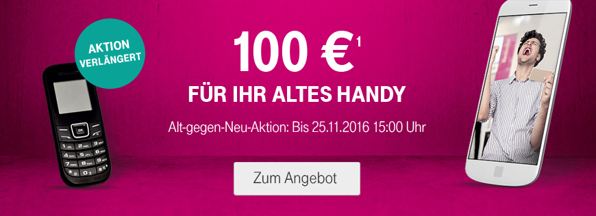 Alt gegen Neu verl�ngert - 100 Euro Gutschrift f�r altes Handy