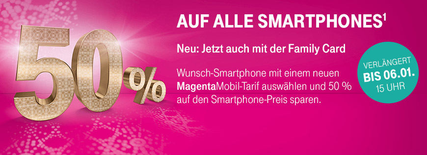 Verl�ngert - 50% auf alle Smartphones