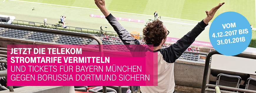 Stromtarife vermitteln und VIP-Tickets Bayern M�nchen vs. Borussia Dortmund sichern