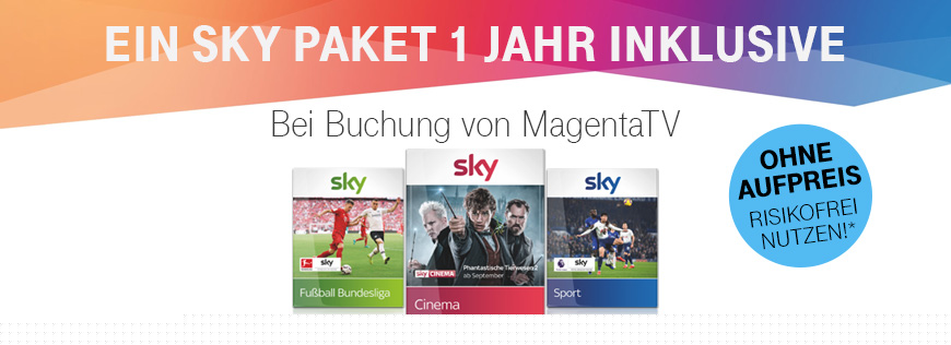 Sky Wunschpaket w�hrend der gesamten Mindestvertragslaufzeit inklusive f�r MagentaTV Neukunden