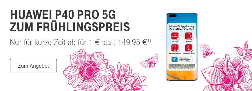 HUAWEI P40 Pro 5G zum Fr�hlingspreis - Nur f�r kurze Zeit