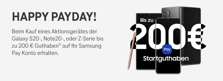 Happy Payday - Samsung Galaxy - Jetzt 200 � Guthaben sichern