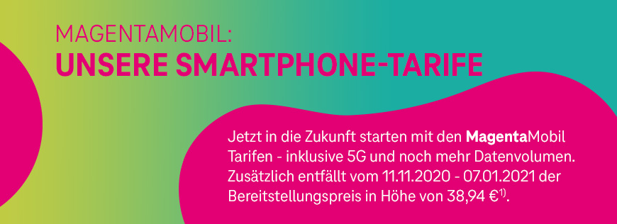 MagentaMobil: Entfall Bereitstellungspreis in H�he von 38,94 Euro bis 07.01.2021
