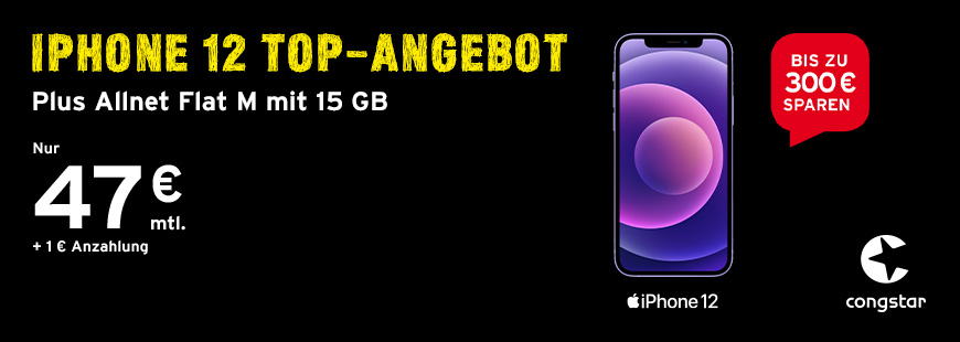 congstar Allnet M mit iPhone 12 vermitteln und bis zu 300 � sparen