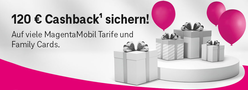 MagentaMobil oder Family Card � 120 � Cashback sichern