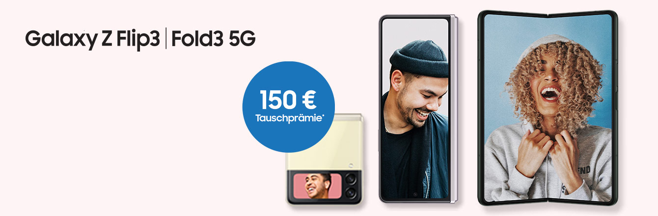 Bis 30.06. verl�ngert: Galaxy Z Flip3 | Fold3 5G kaufen + 150 � Tauschpr�mie
