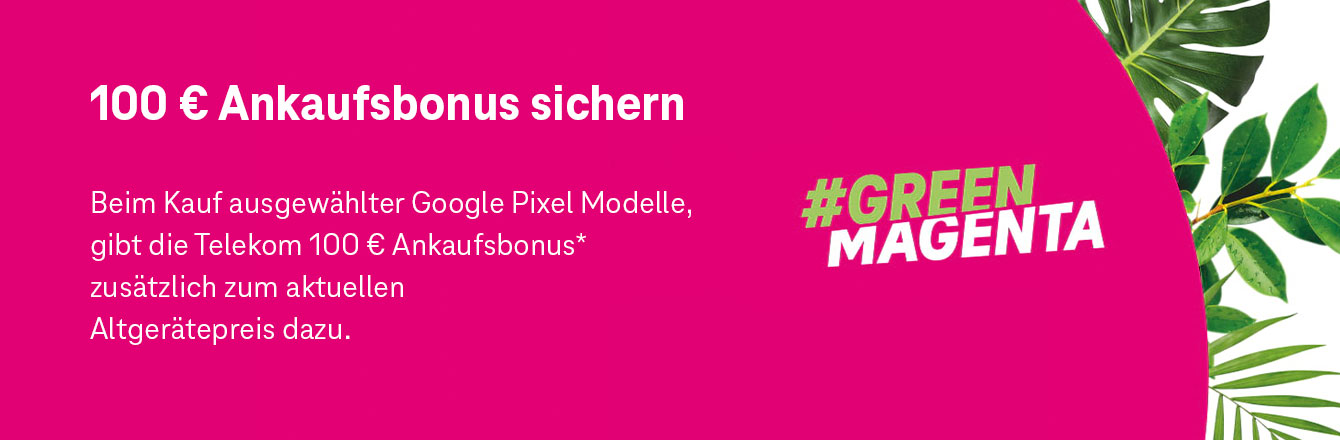 Google Pixel Aktion: 100 � Ankaufsbonus sichern!