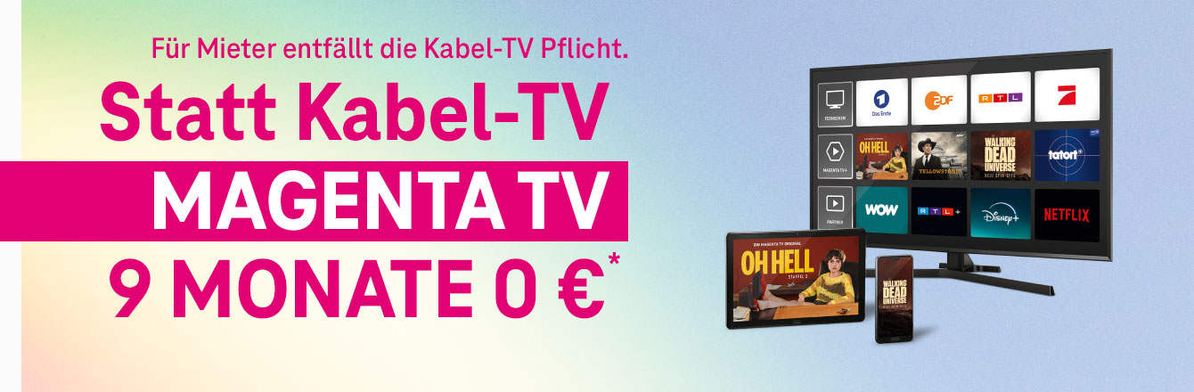 MagentaTV statt Kabel-TV: MagentaTV 9 Monate f�r 0 �
