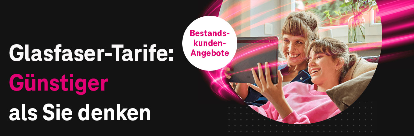 Neue Glasfaser Tarife &ndash; Bestandskunden-Angebot 